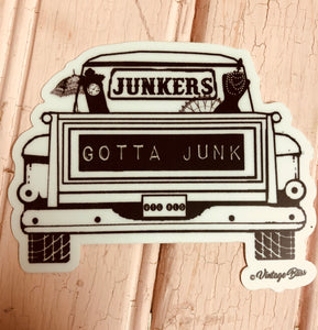 Junkers Gotta Junk 4” Die Cut Sticker