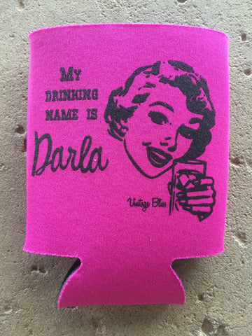 My Drinking Name is Darla Can Coolie