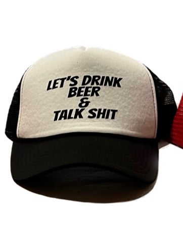 Drink Beer & Talk S Trucker Hat