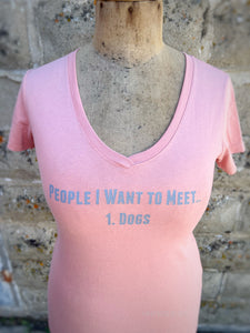 People I Want to Meet 1: Dogs Pink T-shirt