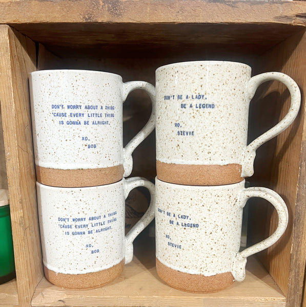 Don’t Be A Lady Be A Legend Quote Coffee Mug