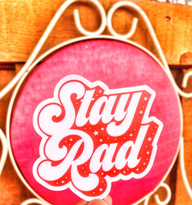 Stay Rad Die Cut Sticker