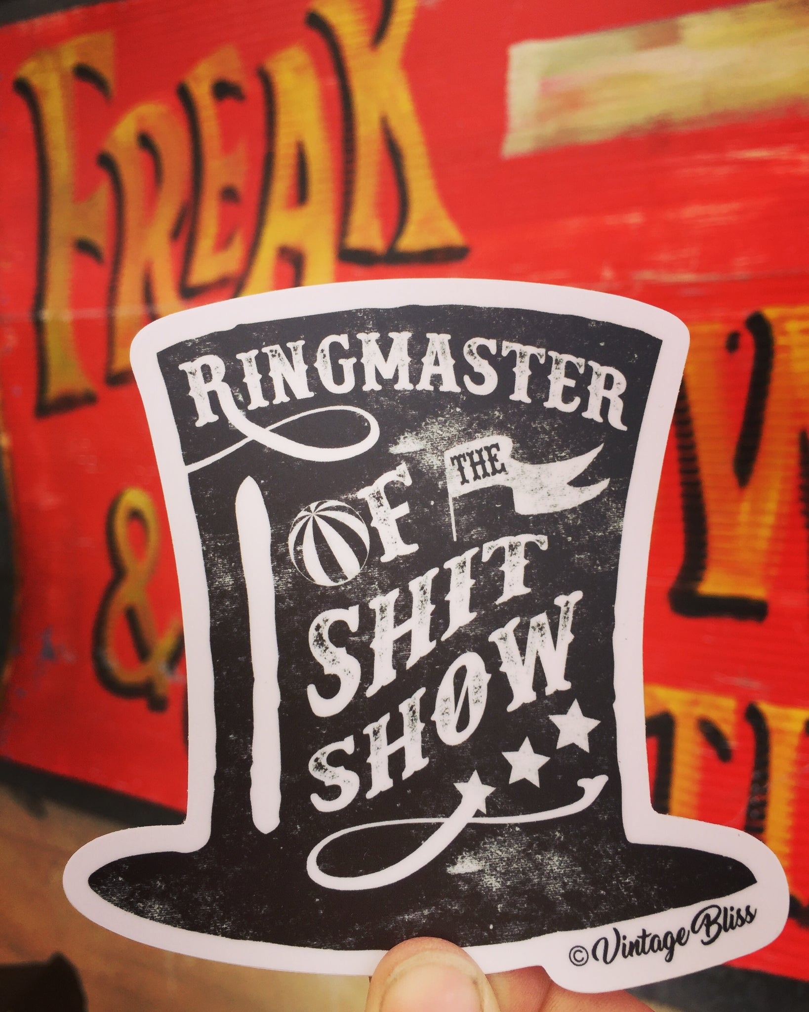Ringmaster of the Shitshow Tophat Sticker