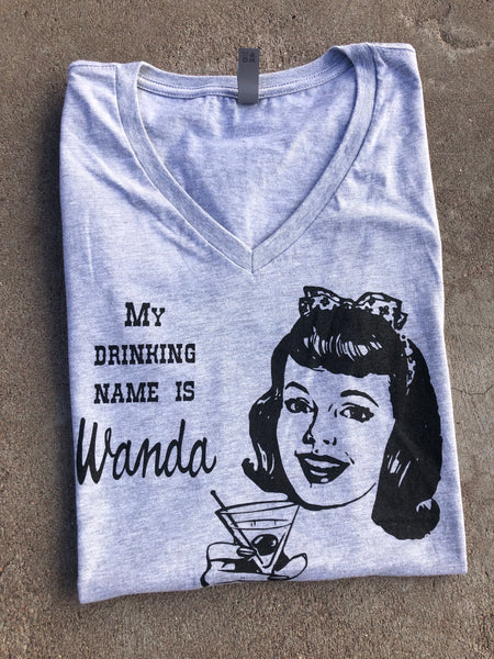 My Drinking Name is Wanda Vneck Heather Grey Tee