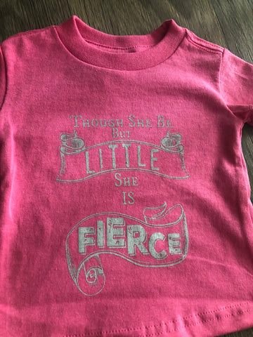 Though She Be But Little She Is Fierce Kids Tee